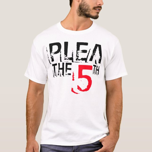Plea The 5th -- T-Shirt (Front)