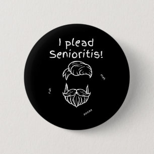 Plead Senioristis. Old Senior Man Woman Aging Alzh 6 Cm Round Badge