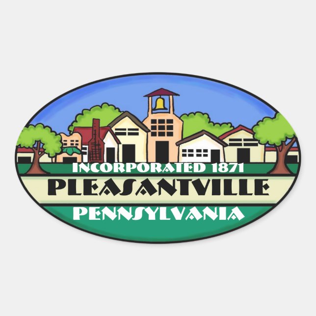 Pleasantville Pennsylvania small town stickers (Front)