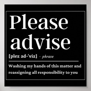 Please Advise Funny Definition Poster