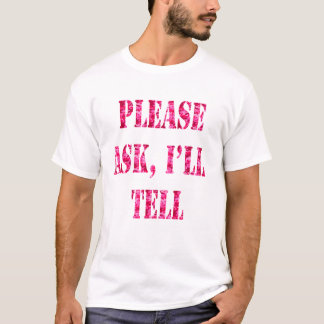 Please Ask I'll Tell Pink Camo T-Shirt