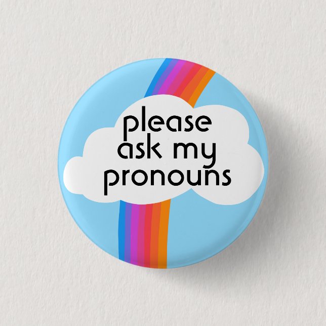 Please Ask My Pronouns Colourful Rainbow Cloud 3 Cm Round Badge (Front)