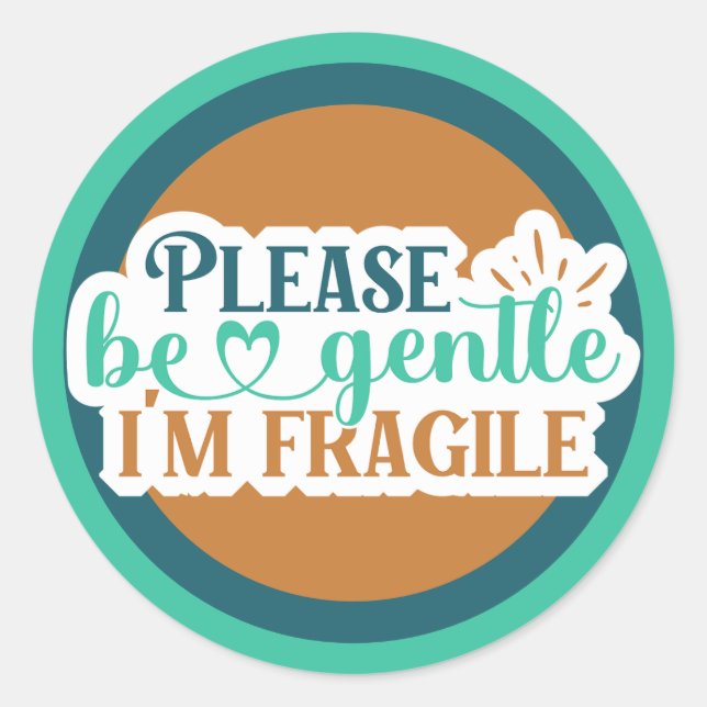 Please be gentle, I'm fragile shipping label (Front)