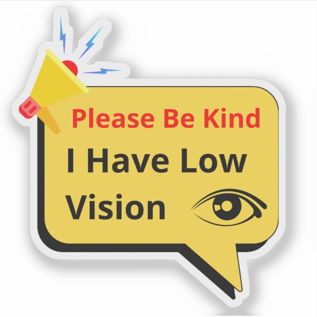 please be kind, i have low vision - dialogue (Front)