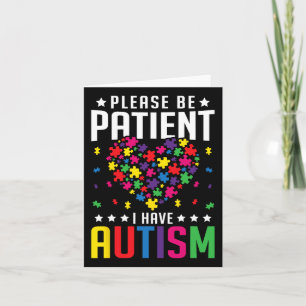 Please Be Patient I Have Autism Autistic Child Kid Card