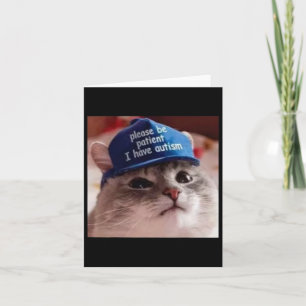 Please Be Patient I Have Autism Cat Funny Card
