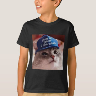 Please Be Patient I Have Autism Cat Funny T-Shirt