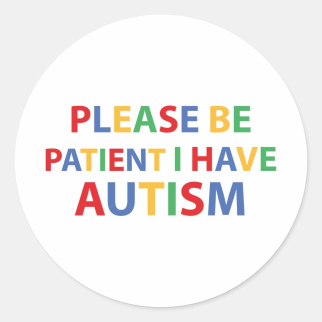 Please Be Patient, I Have Autism Color Sticker (Front)