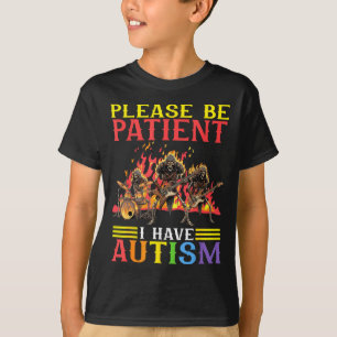 Please Be Patient I Have Autism Flaming Skeletons T-Shirt