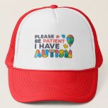 Please Be Patient I Have Autism Puzzles Trucker Trucker Hat<br><div class="desc">Autism Awareness hat in bright,  bold,  and vibrant colors "Please Be Patient I Have Autism" Awareness design that makes a perfect campaign or everyday wear.</div>