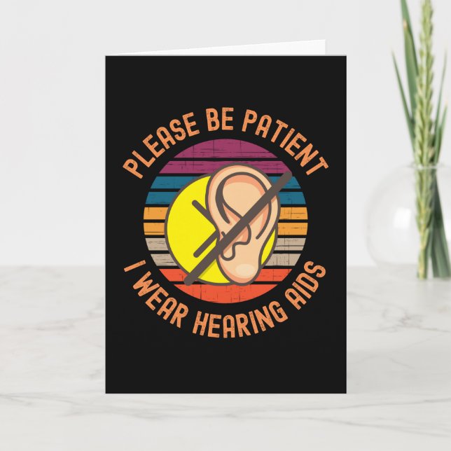 Please Be Patient I Wear Hearing Aids Card (Front)