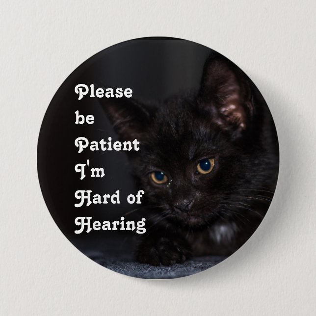 Please be patient I'm hard of hearing badge (Front)