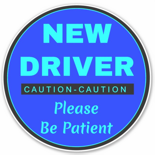 Please Be Patient "New Driver" - Caution Novice (Front)