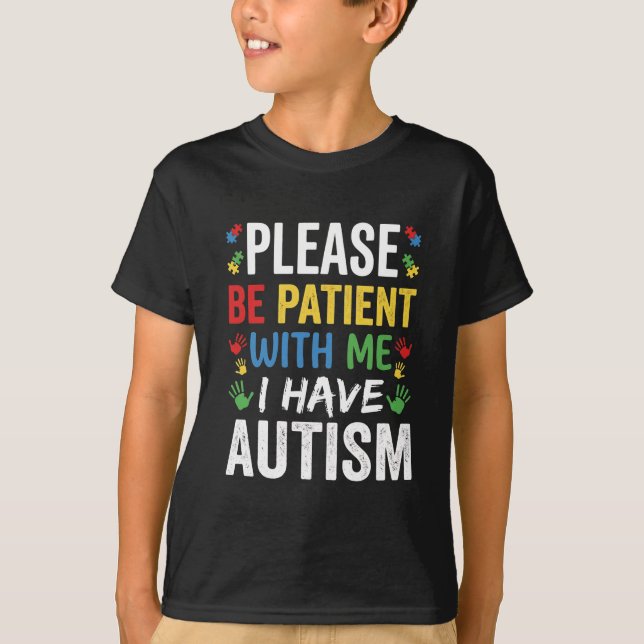 Please Be Patient With Me Autism Rainbow Support T-Shirt (Front)