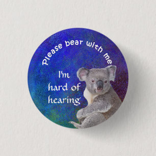 Please bear with me I'm hard of hearing badge