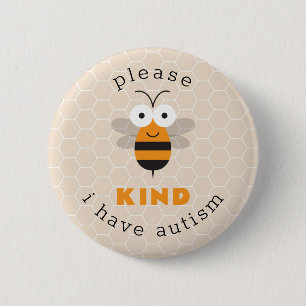 Please Bee Kind I Have Autism Cute  Awareness 6 Cm Round Badge