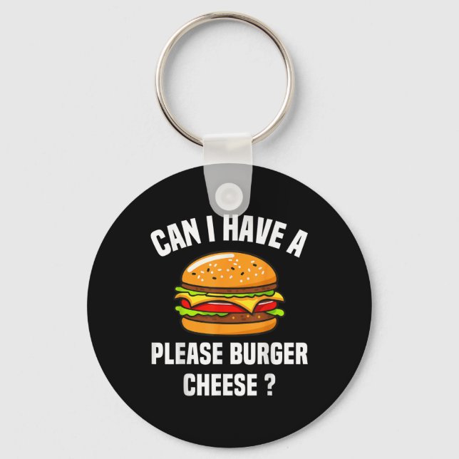 Please Burger Cheese Hamburger Cheese Bbq Funny Sa Key Ring (Front)
