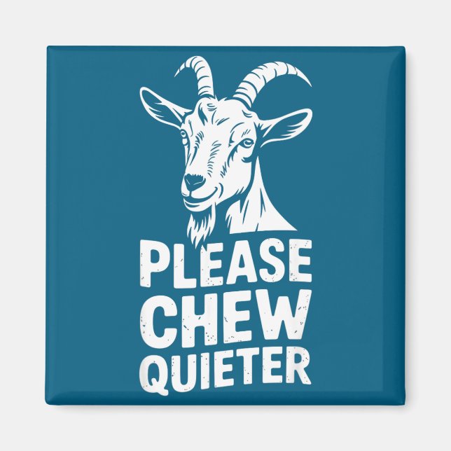 Please Chew Quieter Funny Introvert Quietness Sile Magnet (Front)
