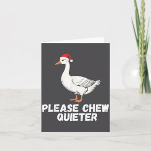 Please Chew Quieter Funny Vintage Christmas Goose Card