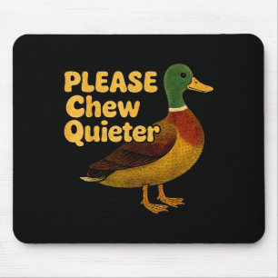 Please Chew Quieter Sarcastic Animal Quote Quirky  Mouse Pad