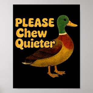 Please Chew Quieter Sarcastic Animal Quote Quirky  Poster