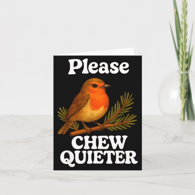 Please Chew Quieter Vintage Bird Groovy Design  Card (Front)