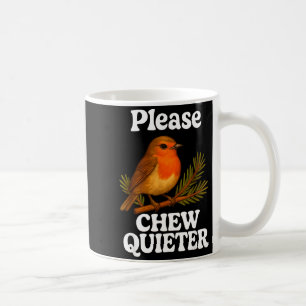 Please Chew Quieter Vintage Bird Groovy Design  Coffee Mug