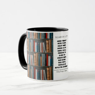 Please do not annoy the Librarian Fun Pun Mug