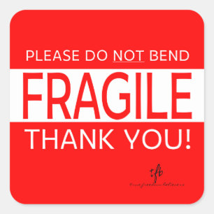 Please Do NOT Bend and Thank You 1 Square Sticker