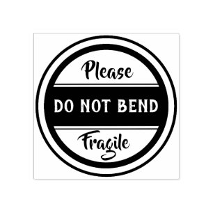 please DO NOT BEND fragile Rubber Stamp