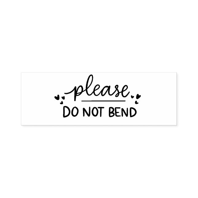 Please Do Not Bend - Self Inking Rubber Stamp (Design)