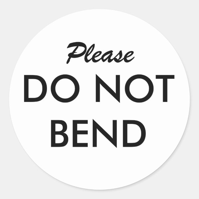 Please Do Not Bend Sticker (Front)