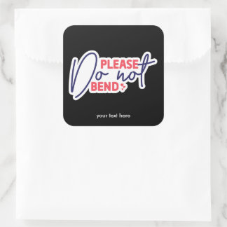 Please do not bend sticker