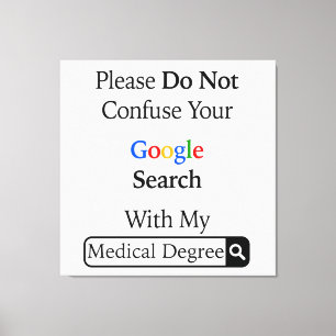 Please do not confuse your google search canvas print