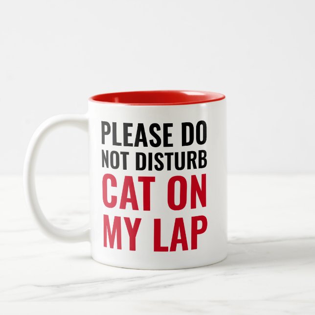 Please Do Not Disturb, Cat On My Lap Funny Cat Two-Tone Coffee Mug (Left)