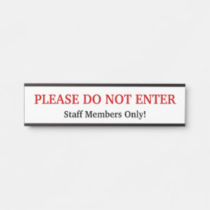 "PLEASE DO NOT ENTER" Door Sign