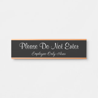 "Please Do Not Enter" "Employee-Only Area" Door Sign