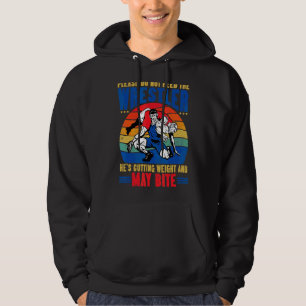 Please Do Not Feed The Wrestler   Wrestling Vintag Hoodie