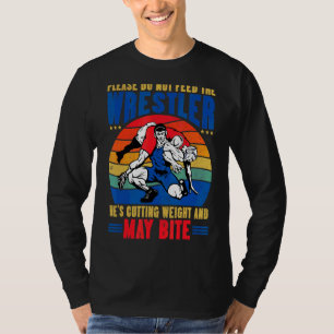 Please Do Not Feed The Wrestler   Wrestling Vintag T-Shirt