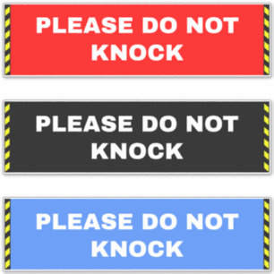 Please Do Not Knock Signs - Door