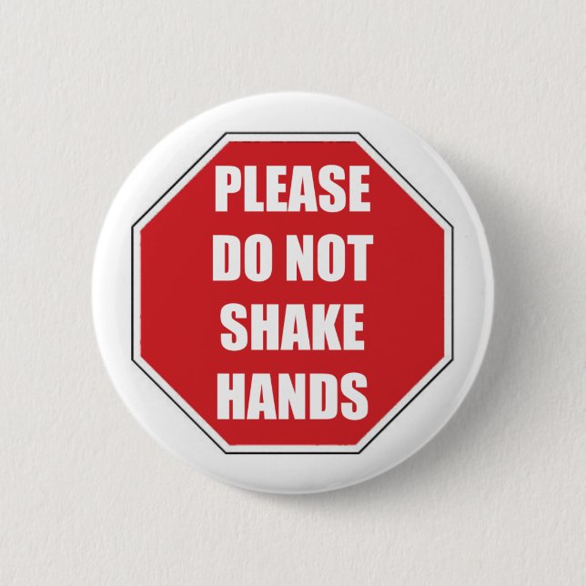 Please Do Not Shake Hands Stopsign 6 Cm Round Badge (Front)