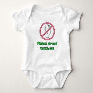 Please do not touch me! baby bodysuit