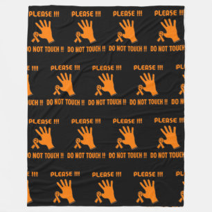 PLEASE DO NOT TOUCH !! ...RSD/CRPS FLEECE BLANKET