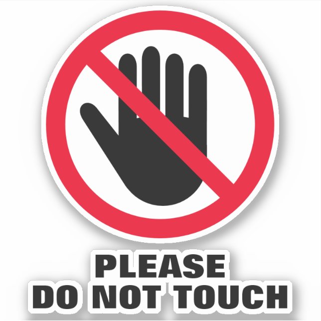 Please do not touch warning sign vinyl sticker (Front)