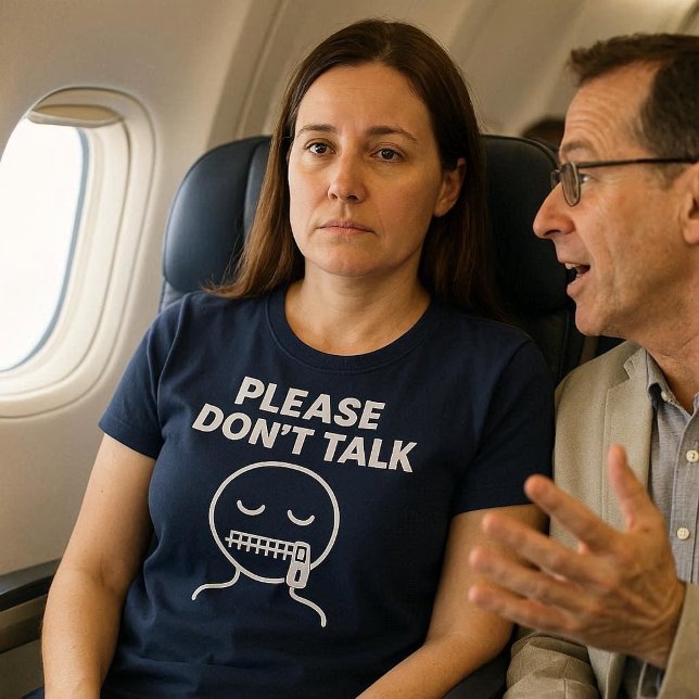 Please Don’t Talk Funny T-Shirt (Creator Uploaded)