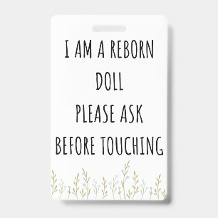 Please Don’t Touch Reborn Doll Car Seat Tag Badge ID Badge