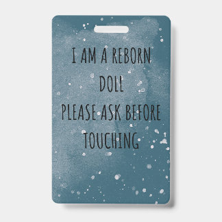 Please Don’t Touch Reborn Doll Car Seat Tag Badge ID Badge