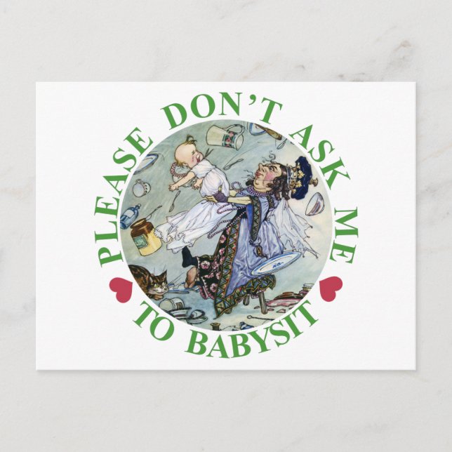 PLEASE DON'T ASK ME TO BABYSIT! POSTCARD (Front)