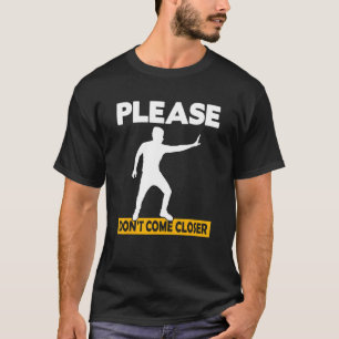 Please Don't Come Closer   Silhouette T-Shirt