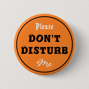 Please Don't Disturb Me Button